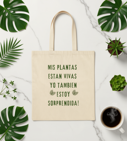 Tote Bag — "Mis plantas están vivas, yo también estoy sorprendida" Spanish Plant Lover Canvas Tote