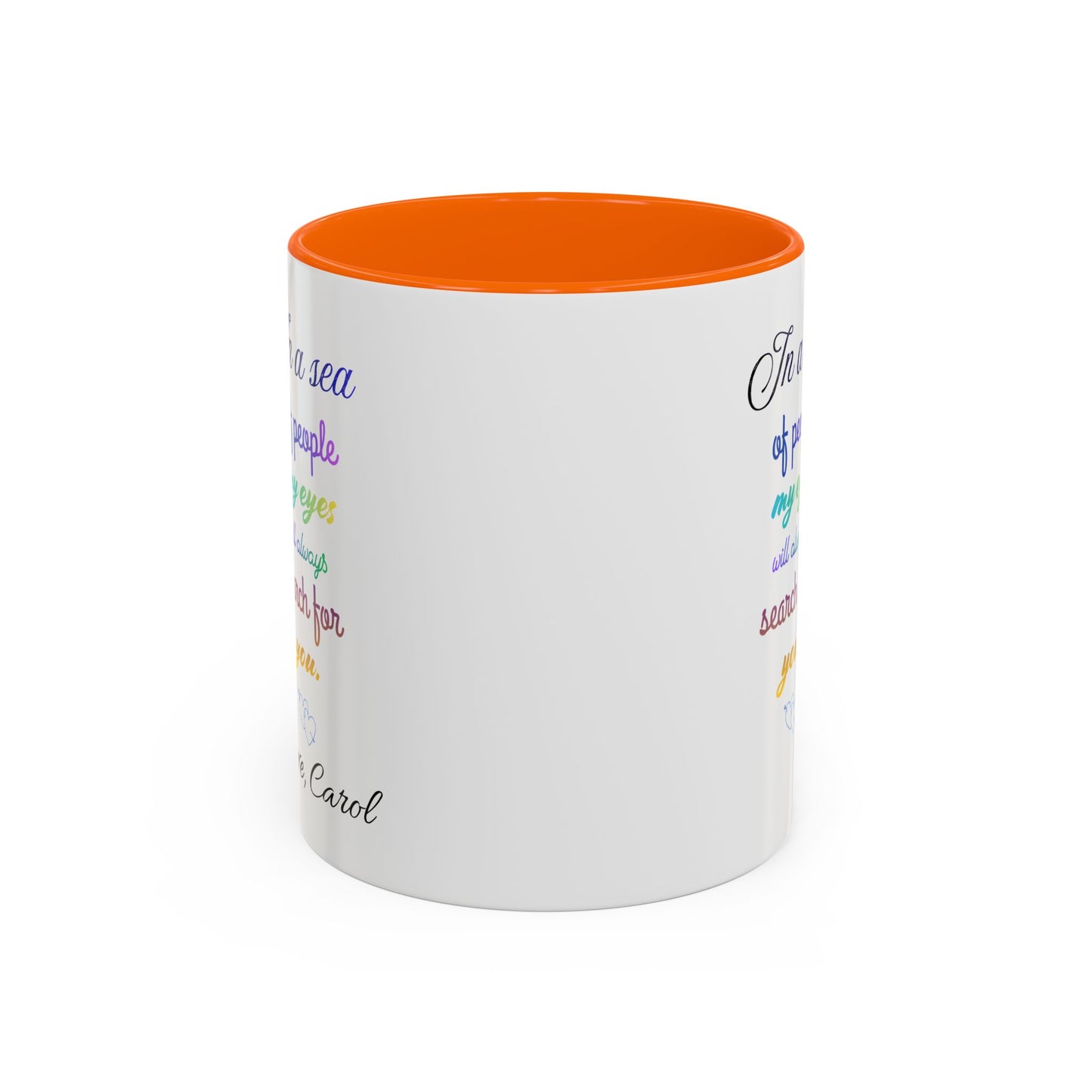 Coffee Mug — "In a sea of people my eyes will always search for you" Rainbow Accent