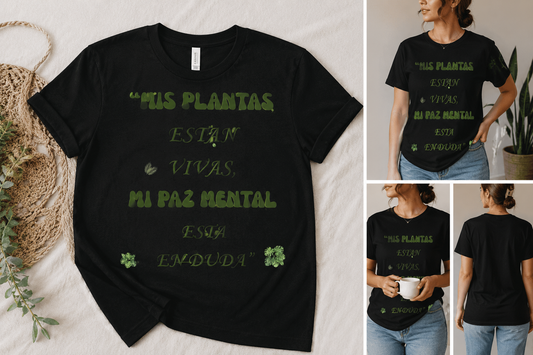 T-Shirt — "Mis plantas están vivas, mi paz mental está en duda" Plant Lover Spanish Graphic Tee